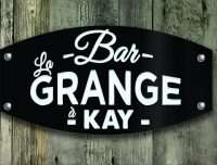 Bar La Grange à Kay inc